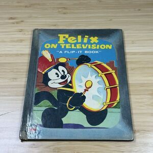 Felix on Television "A Flip-It TV Book" 1956 Pat Sullivan Vintage Felix The Cat